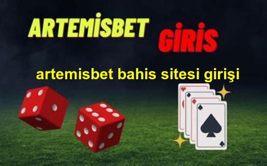 artemisbet bahis sitesi girişi